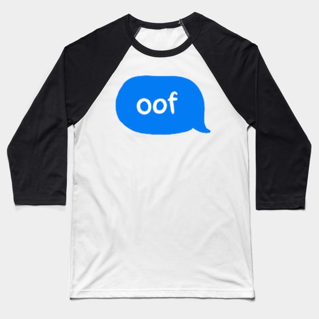 oof Baseball T-Shirt by cmxcrunch